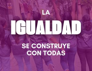 8 DE MARZO, CAMINAMOS #ConTodas, SIN DEJAR A NINGUNA ATRÁS.