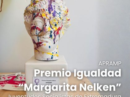 APRAMP reconocida en la II Edición de los Premios a la Igualdad “Margarita Nelken” de JSEx (Juventudes Socialistas de Extremadura)