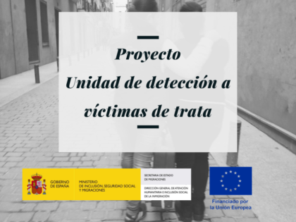 En marcha el proyecto “Unidad de detección a víctimas de trata”