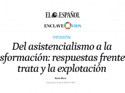 Del asistencialismo a la transformación: respuestas frente a la trata y la explotación.