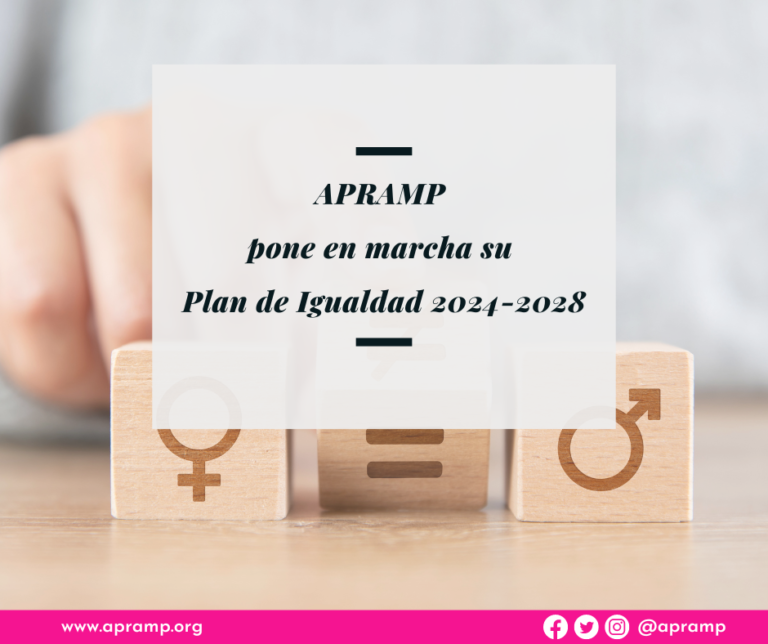 APRAMP pone en marcha el Plan de Igualdad 2024-2028 – APRAMP